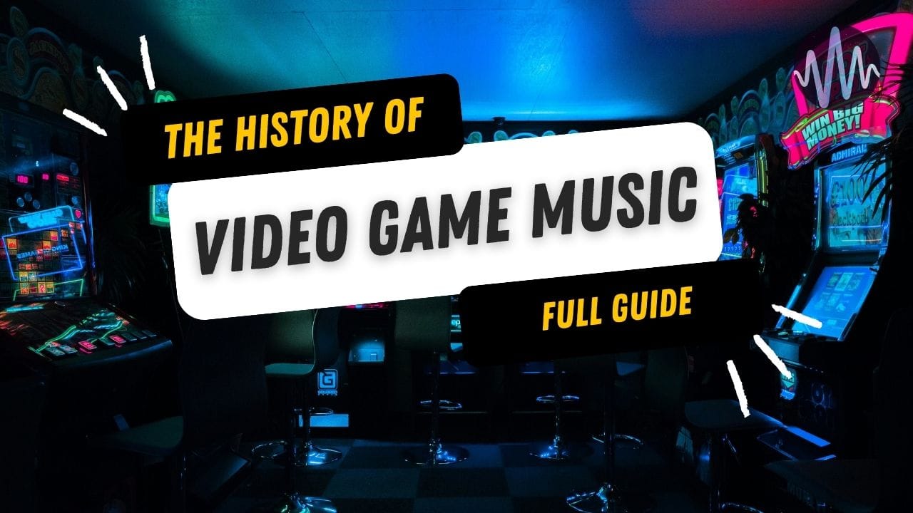 The History of Video Game Music Post image