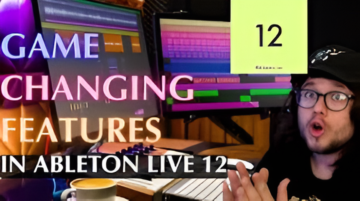 Ableton Live 12: Game Changing Features