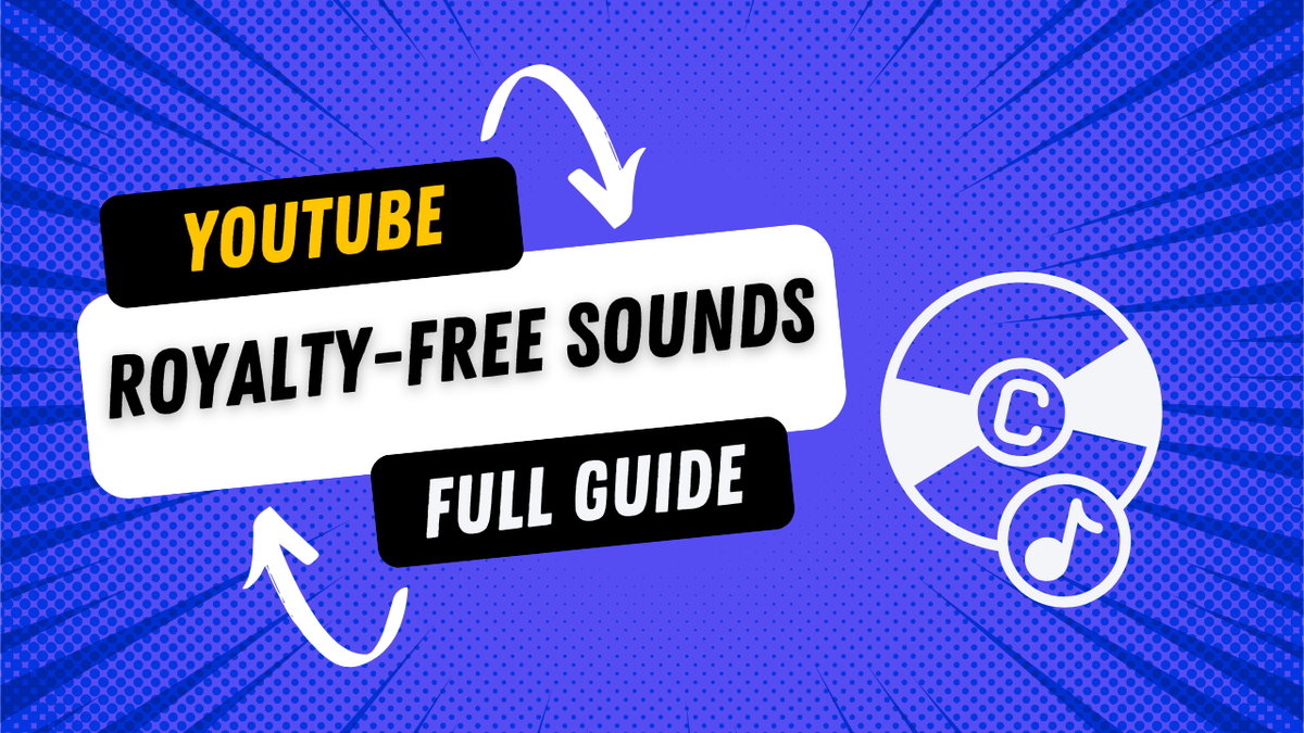 Royalty-Free Music & Sound Effects for YouTube Creators (2024 Guide)