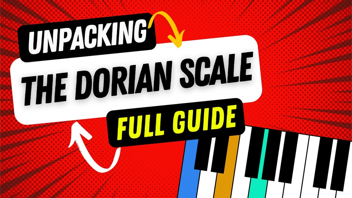 The Dorian Scale: How & Why it Helps You as a Producer