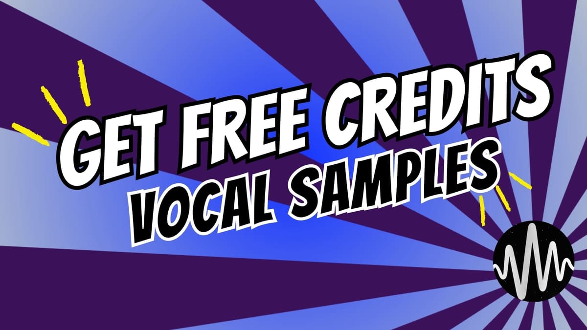 Get Free Samples in 2025: Double Credits for Vocal Samples